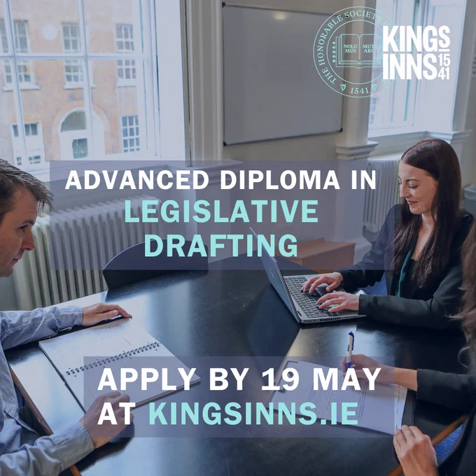 Apply Now! Advanced Diploma in Legislative Drrafting– King's Inns