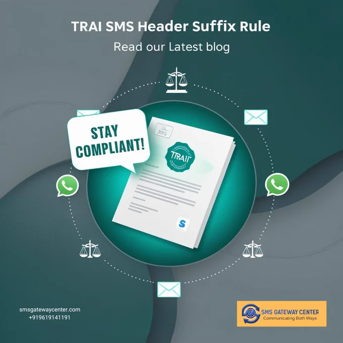 Stay updated on TRAI’s new SMS header suffix rule with SMS Gateway Center!