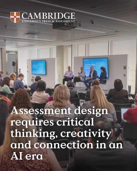 An Assessment Horizon event at Cambridge's headquarters with a panel seated and discussing on stage. The text below reads, "Assessment design requires critical thinking, creativity, and connection in an AI era."
