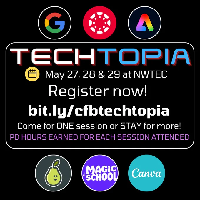 Techtopia
May 27, 28, 29 at NWTEC
Register now!
bit.ly/cfbtechtopia
come for one session or stay for more
PD hours earned for each session attended