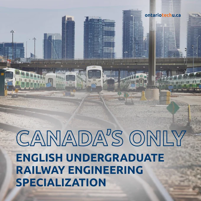 An image of a trainstation looking down the tracks at many green and white trains, behind them is a city skyline. Text overlain reads "ontariotechu.ca. Canada's only english undergraduate railway engineering specialization"
