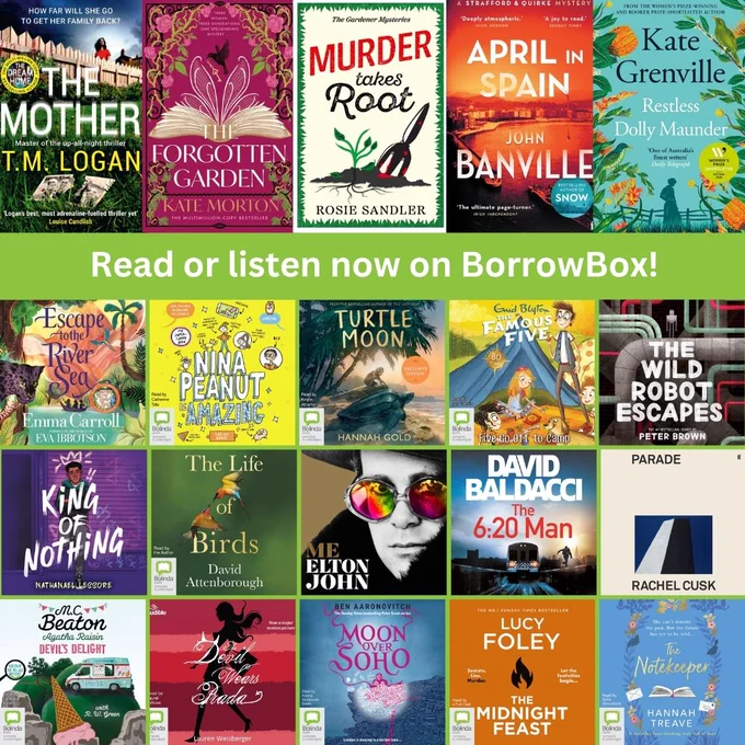 Image shows the front covers of June's Cambridgeshire Reads and Listens titles, with text reading 'Read or listen now on BorrowBox!' The 5 titles available as eBooks and eAudiobooks are: The Mother by T.M. Logan, The Forgotten Garden by Kate Morton, Murder Takes Root by Rosie Sandler, April in Spain by John Banville, and Restless Dolly Maunder by Kate Grenville. The 15 more eAudiobooks available are: Escape to the River Sea by Emma Carroll, Nina Peanut is Amazing by Sarah Bowie, Turtle Moon by Hannah Gold, Five Go Off to Camp by Enid Blyton, The Wild Robot Escapes by Peter Brown, King of Nothing by Nathanael Lessore, The Life of Birds by David Attenborough, Me by Elton John, The 6:20 Man by David Baldacci, Parade by Rachel Cusk, Devil's Delight by M.C. Beaton, The Devil Wears Prada by Lauren Weisberger, Moon Over Soho by Ben Aaronovitch, The Midnight Feast by Lucy Foley, and The Notekeeper by Hannah Treave.