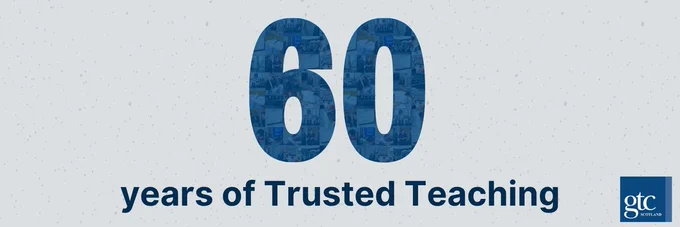 A collage of picture from GTC Scotland in the shape of the number 60 sits on a grey specked background. The text reads '60 years of Trusted Teaching'. 