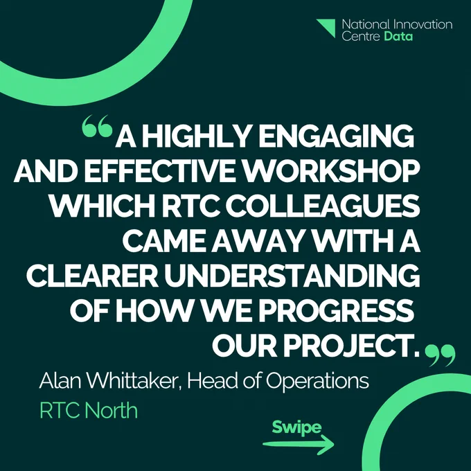 "A highly engaging and effective workshop which RTC colleagues, we came away with a clearer understanding of how we progress our idea/project."
Alan Whittaker
Head of Operations, RTC North
