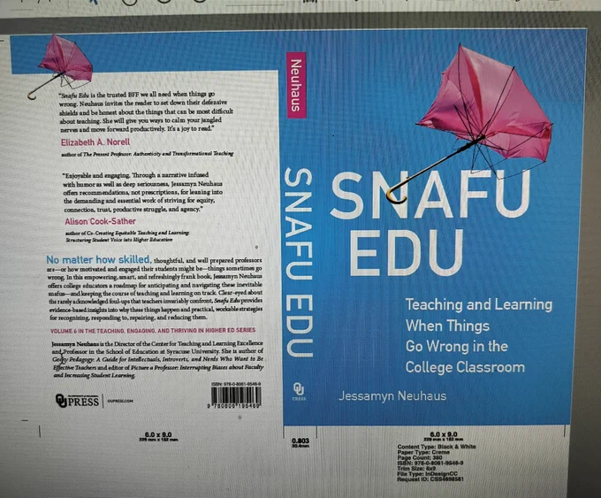 The front and back of a book cover. Snafu Edu: Teaching and Learning When Things Go Wrong in the College Classroom. Bright blue cover with a pink umbrella blown inside out