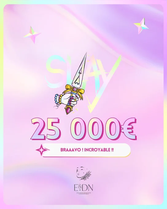 Visuel avec le logo de Slay plus un texte qui dit « Braaaavo ! Incroyable !! » qui annonce qui le palier des 25 000 euro a été atteint
