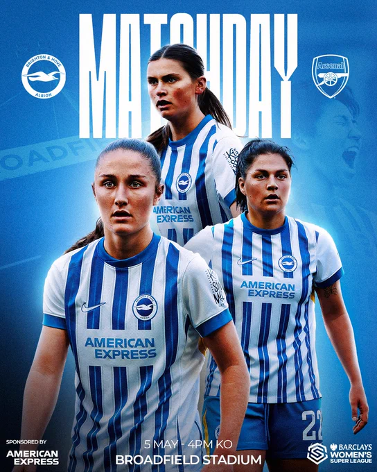 Matchday graphic featuring Charlie Rule, Bruna Vilamala and Dejana Stefanovic in home kit. Albion take on Arsenal on Monday 5th May, KO 4pm. Let's go, Seagulls! 