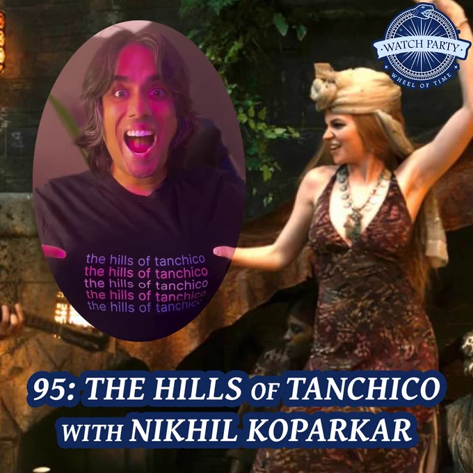 Photo of Elayne with crop shot of Nikhil, WatchParty blue logo, text reads 95 The Hills of Tanchico with Nikhil Koparkar
