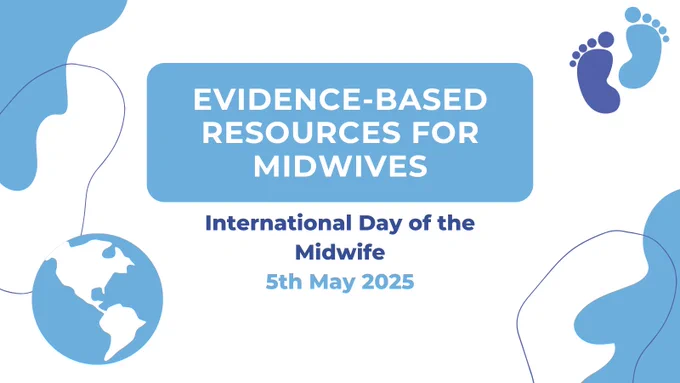 Evidence-based resources for midwives. International Day of the Midwife. 5th May 2025