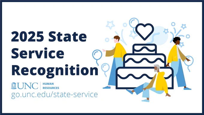 2025 State Service Recognition - UNC Human Resources - go.unc.edu/state-service - stylized image of three people posed around a large cake with balloons and fireworks around them