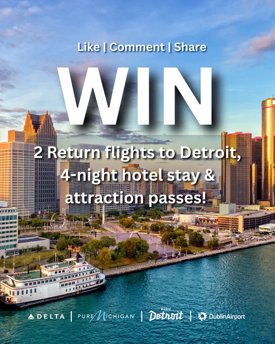 A promotional graphic featuring a waterfront view of downtown Detroit at sunset with skyscrapers and a riverboat. Large bold text reads “WIN” followed by “2 Return flights to Detroit, 4-night hotel stay & attraction passes!” Above this is the call to action: “Like | Comment | Share”. Logos of Delta, Pure Michigan, Visit Detroit, and Dublin Airport appear at the bottom.