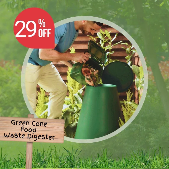 There is a green cone food waste digester, in a circle, with a red ping '29% off'. There is a wooden sign which reads green cone food waste digester,