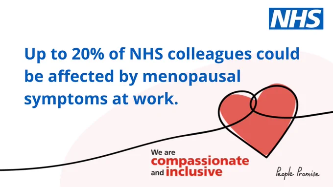 Up to 20% of NHS colleagues could be affected by menopausal symptoms at work. 