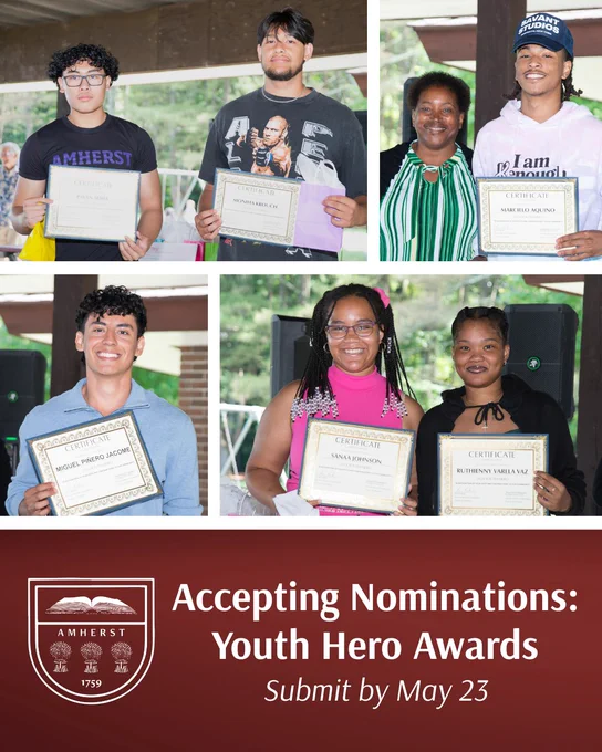 Photos of past Amherst Youth Hero Awardees holding their certificates. Text: Accepting Nominations Youth Hero Awards. Submit by May 23.