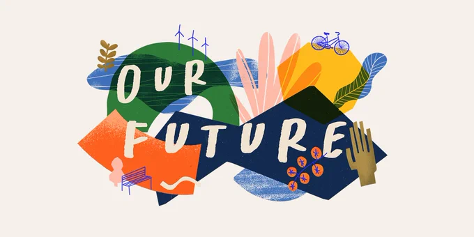 Letters spelling Our Future are written in white against a multicolour background  and illustrations of a hand, tomatoes, a bench some wind turbines, plants and bicycle