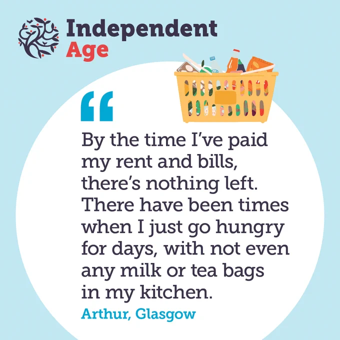 Illustration of a shopping basket full of food. A quote from Arthur in Glasgow reads: By the time I've paid my rent and bills, there's nothing left. There have been times when I just go hungry for days, with not even any milk or tea bags in my kitchen.