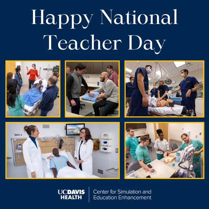 A collage of five photos with educators in the simulation spaces at UC Davis Health. Text says "Happy National Teacher Day," with the simulation center logo at the bottom of the post image.
