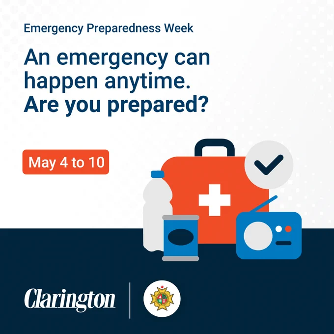 Emergency Preparedness Week. An emergency can happen anytime. Are you prepared? May 4 to 10.