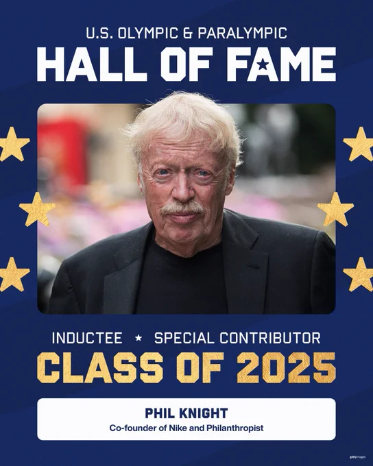 U.S. Olympic & Paralympic Hall of Fame. Inductee. Special Contributor. Class of 2025. Phil Knight. Co-founder of Nike and Philanthropist