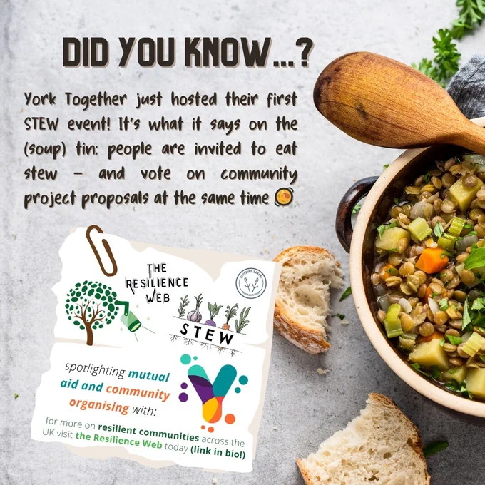 A view of some stew, bread, and a wooden spoon. Superimposed on this image is a post-it note displaying the logos of Resilience Web CIC, York Together, STEW, and Bluebird Bakery. The import of all text in the image is conveyed by the written post content.