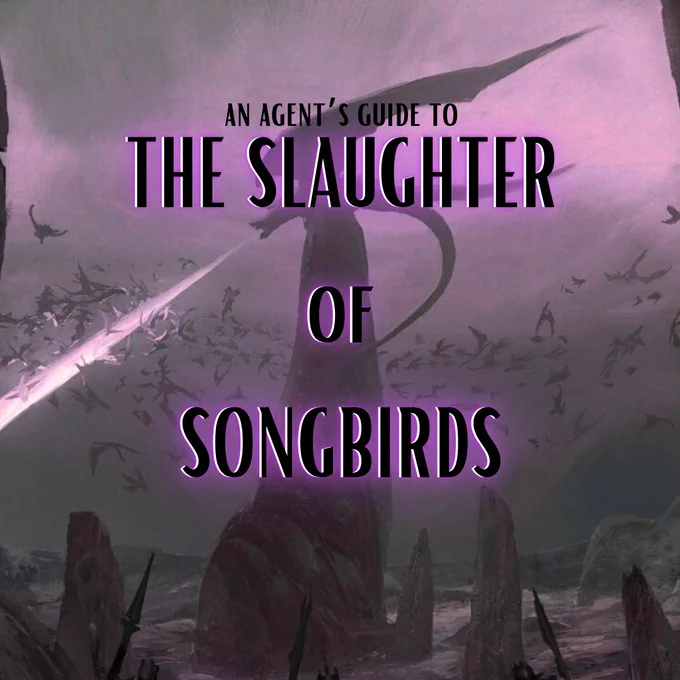 An agents guide 

The slaughter of songbirds 

The background is a dragon perched atop a rocky fixture breathing fire at surrounding swarm of dragons. At the forefront knights stand armed to fight.
