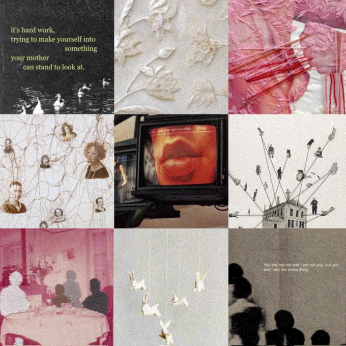 A moodboard with 9 images:
Top Row:
1. A quote on a dark background, "it's hard work, trying to make yourself into something your mother can stand to look at"
2. Flowers carved into marble.
3. Embroidery of a hand pulling on threads.
Middle Row:
1. Family tree with a web of strings connecting portraits.
2. Camera screen with a close-up of lips.
3. Cutout of a house with pictures of people and objects attached to it with strings.
Bottom Row:
1. Embroidered silhouettes of people seated at a dining table.
2. Small bunny figurines hanging from a string.
3. Blurry image of people with the quote "You are not me and I am not you, but you and I are the same thing".