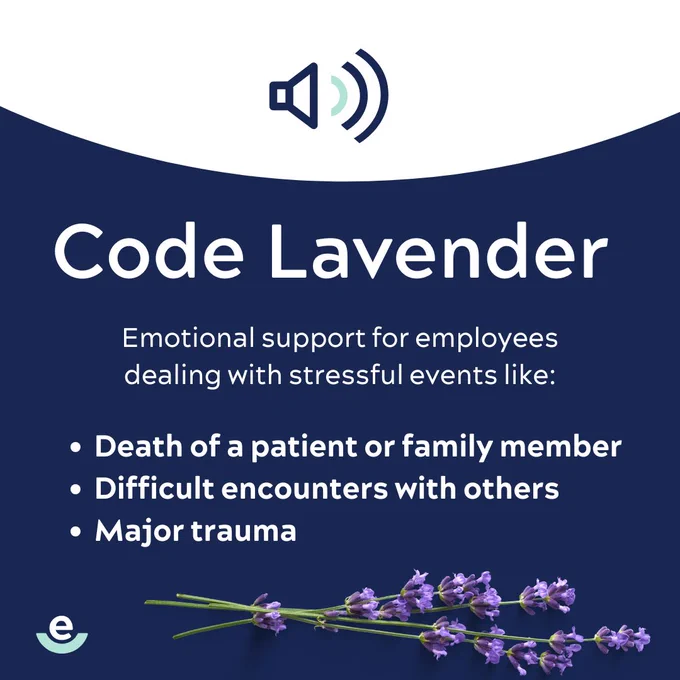 A graphic promoting "Code Lavender," highlighting emotional support for employees facing stressful situations. It lists examples such as the death of a patient or family member, difficult encounters, and major trauma.