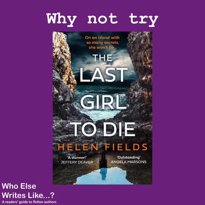 Image descriptions: Text reads 'If you liked' above the front cover of The couple next door by Shari Lapena and 'Why not try' over the front cover of The last girl to die by Helen Fields.