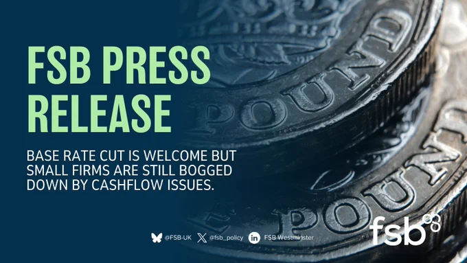 The graphic says: "FSB PRESS RELEASE: BASE RATE CUT IS WELCOME BUT SMALL FIRMS ARE STILL BOGGED DOWN BY CASHFLOW ISSUES." The background image of the graphic shows a close up of two one-pound coins stacked one on top of the other.
