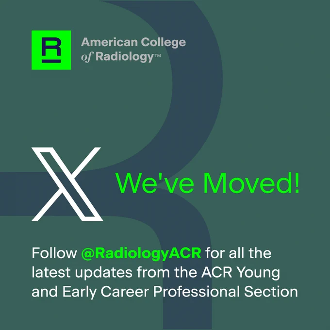 Announcement from American College of Radiology stating 'We've Moved!' with instructions to follow @RadiologyACR on social media for updates and information for Early Career Professional Section.