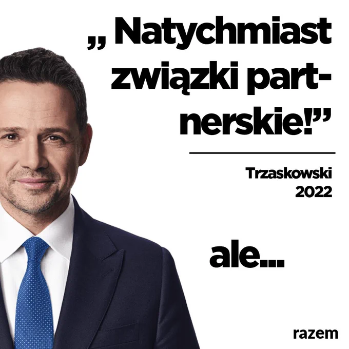 Zdjęcie Rafała Trzaskowskiego na białym tle z cytatem: „ Natychmiast związki partnerskie!”