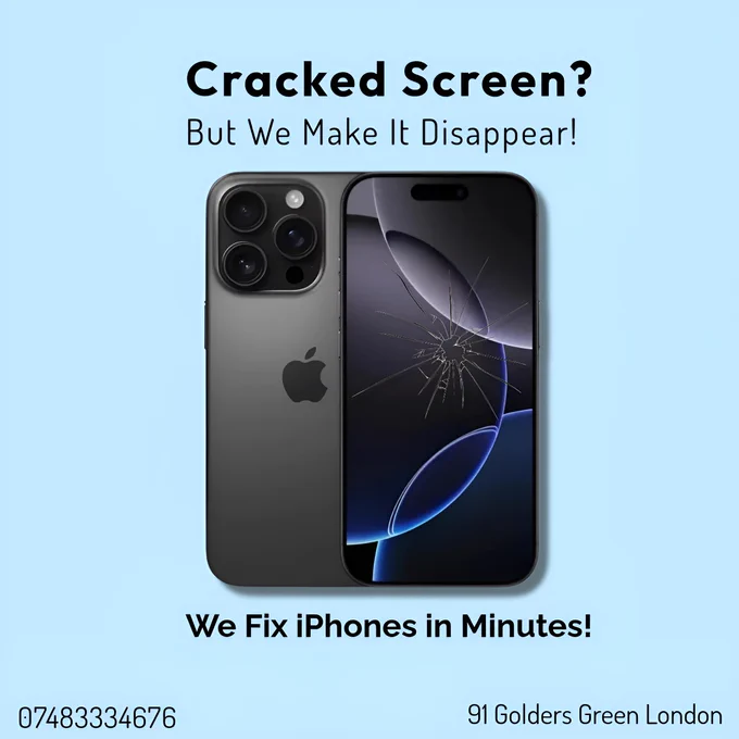 📱 iPhone Broken? We Fix It in MINUTES! ⏳
🚨 Same-Day Repair | No Appointment Needed | Walk-In Welcome!

📍 91 Golders Green, London (NW11 8EN)

🔧 Popular Services:
✔ Screen Replacement – Say goodbye to cracks!
✔ Battery Swap – No more dying at 20%!
✔ Back Glass Repair – Make your iPhone look new again.
✔ Charging Port Fix – Stop cable jiggling!
✔ Speaker/Mic Repair – Crystal-clear sound restored.
✔ Software Issues? – We fix crashes, updates & more!

💡 Why Choose Us?
✅ Fast & Affordable – No waiting for days!
✅ Expert Technicians – Quality parts, warranty included.
✅ No Appointment Needed – Just walk in & get fixed!

📲 Need help? Drop by today or message us!