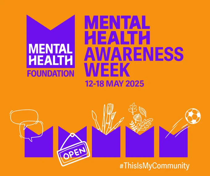 Mental Health Awareness Week logo with the dates 12-18 May 2025. Drawings off speech bubbles, open sign, paint brushes, leaves and a football to represent different communities. The text: #ThisIsMyCommunity at the bottom. 