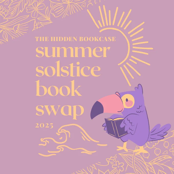 On a background of lavender, yellow texts reads: “Summer Solstice Book Swap 2025.” The text is accompanied by a sketchy half-sun and some waves. A cartoonish graphic of a purple toucan with a pink beak smiling down at an open book is beside the text.