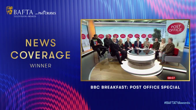 Designed graphic asset with jagged pink and blue circles in the background and a fluting effect. The BAFTA TV Awards with P&O Cruises logo is on the top left corner and an image from the BBC Breakfast: Post Office Special is centre right. To the left of this the text reads ‘News Coverage Winner’ and below the image the text reads ‘BBC Breakfast: Post Office Special’