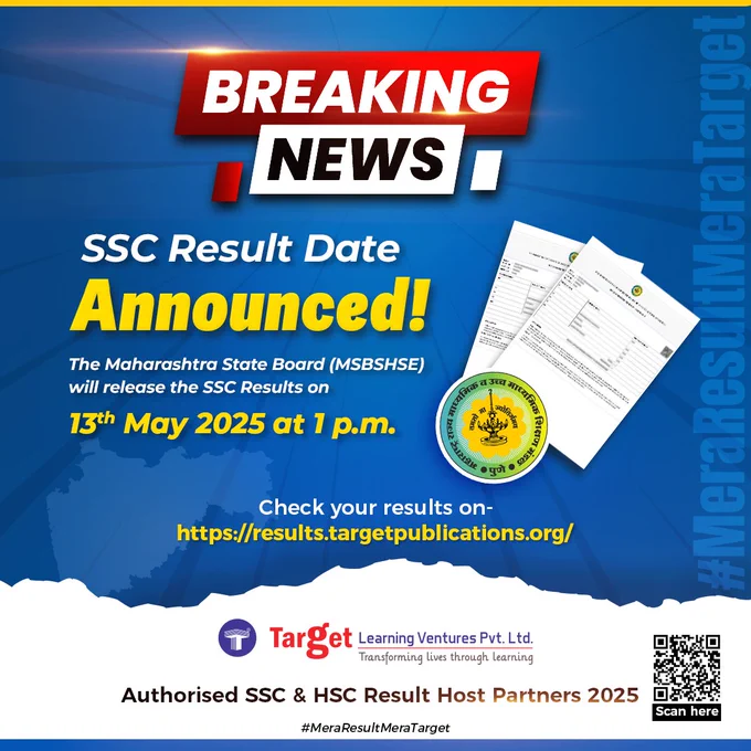 Maharashtra SSC Result Date declared – 13th May 2025 at 1 p.m. Students can check results on https://results.targetpublications.org/. Includes Maharashtra State Board logo, result document graphics, and branding from Target Publications – Authorised SSC & HSC Result Host Partner 2025. Hashtag: #MeraResultMeraTarget