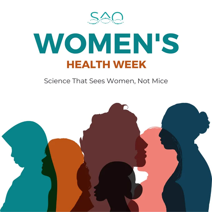 SAO logo. Women's Health Week. Science that sees women, not mice. Silhouettes of women in shades of teal and mahogany. 
