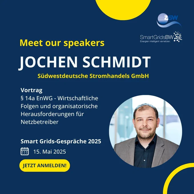 Jochen Schmidt (Südwestdeutsche Stromhandels GmbH) spricht bei den Smart Grids-Gesprächen 2025 am 15. Mai über wirtschaftliche und organisatorische Herausforderungen durch §14a EnWG. Eventgrafik mit Porträt und Anmeldemöglichkeit.