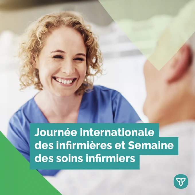 Une infirmière avec un patient. Texte de l’image : Journée internationale des infirmières et Semaine des soins infirmiers.