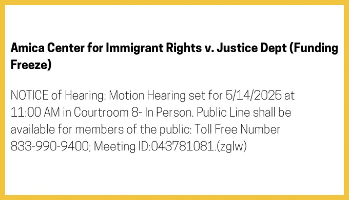 The entry's text: NOTICE of Hearing: Motion Hearing set for 5/14/2025 at 11:00 AM in Courtroom 8- In Person. Public Line shall be available for members of the public: Toll Free Number 833-990-9400; Meeting ID:043781081.(zglw)
