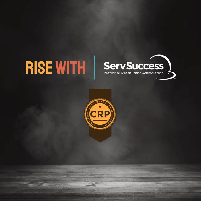 Promotional image featuring the logos 'RISE WITH', 'ServSuccess', and the 'National Restaurant Association', along with a badge labeled 'CRP', set against a dark, smoky background.