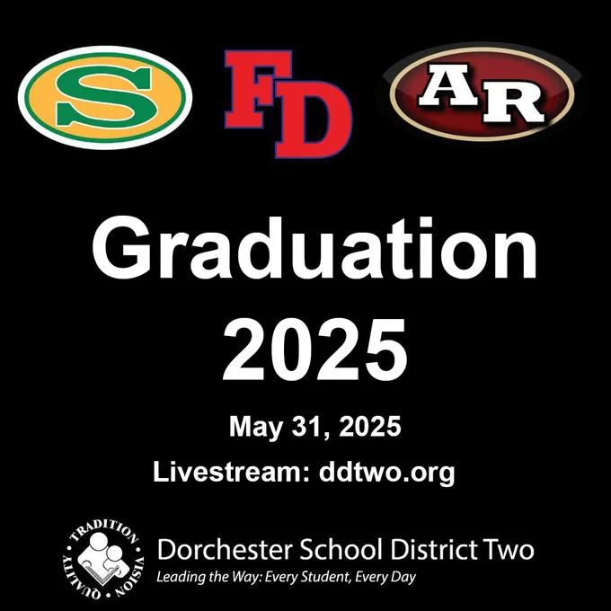DD2 high school graduations will be held on Saturday, May 31 at the North Charleston Coliseum: FDHS at 9am, ARHS at 2pm, and SHS at 7pm.