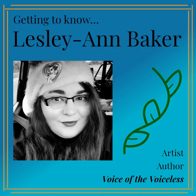 Photo of Lesley-Ann Baker with text getting to know Lesley-Ann Baker, Artist, Author, voice of the voiceless.