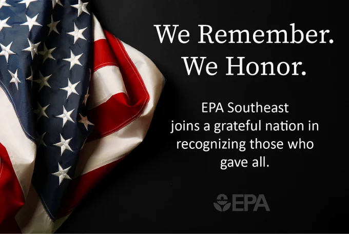 We remember. We honor. EPA Southeast joins a grateful nation recognizing those who gave all. Happy Memorial Day.