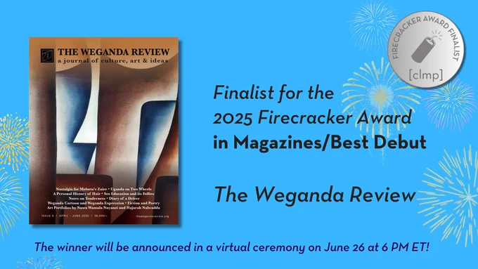 A bright blue graphic with fireworks, the cover of The Weganda Review, and text reading "Finalist for the 2024 Firecracker Award in Magazines/Best Debut" and "The winner will be announced in a virtual ceremony on June 26 at 6 PM ET."