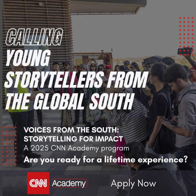 Poster from CNN Academy shows a group of young people outside a building, some filming on their phones. The text says: Calling Young Storytellers from the Global South. Smaller text says: Voices from the Global South: Storytelling for Impact, A 2025 CNN Academy program