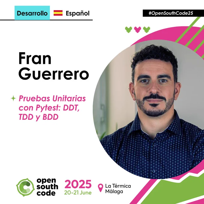 🧪 ¿Empiezas con testing en Python?
En #OpenSouthCode25, @franguerreroqa te guía paso a paso con Pytest:
📌 DDT, TDD y BDD
🔍 Tests simples, útiles y bien hechos
💡 Ideal si te inicias en pruebas unitarias @python_malaga 
https://www.opensouthcode.org/conferences/opensouthcode2025/program/proposals/892