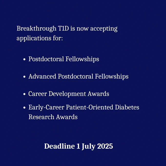 Announcement from Breakthrough TID about accepting applications for Postdoctoral Fellowships, Advanced Postdoctoral Fellowships, and Early-Career Patient-Oriented Research Awards, with a deadline of 1 July 2025.