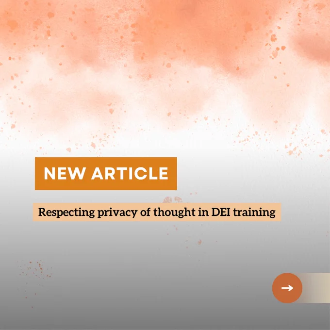 New article: Respecting privacy of thought in DEI training.