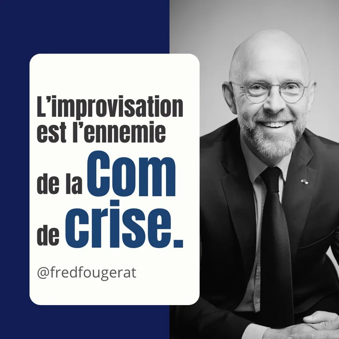Image et citation de Frédéric Fougerat : « L’improvisation est l’ennemie de la communication de crise ».
